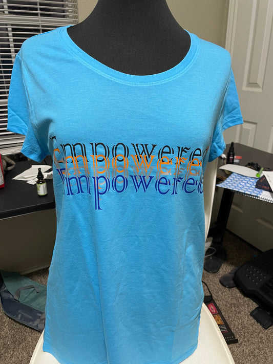 Empowered tshirts